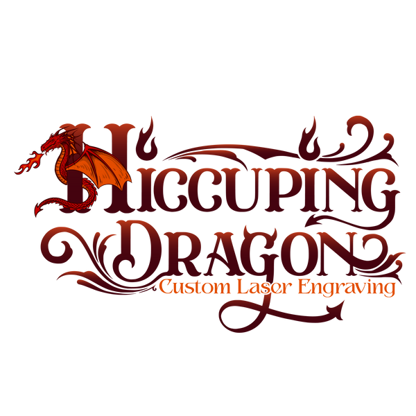 Hiccuping Dragon - Custom Laser Engraving